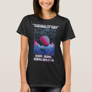 Physikalisch müde Vaporwave Ästhetik Japanisch E G T-Shirt
