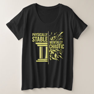 Physikalisch Stabile Mental Chaotische Dualitätsde Große Größe T-Shirt