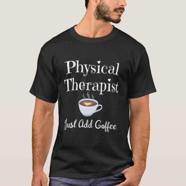 Physikalisch Therapeut Kaffee Er T-Shirt (Vorderseite)