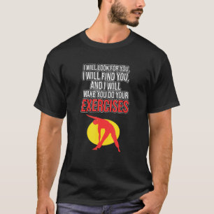 Physikalische Therapie durchführen Physiotherapie T-Shirt