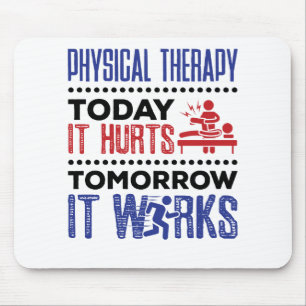 Physikalische Therapie heute schmerzt es morgen fu Mousepad