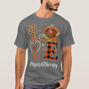 Physikalische Therapie Liebe Erntedank Leopard Fun T-Shirt