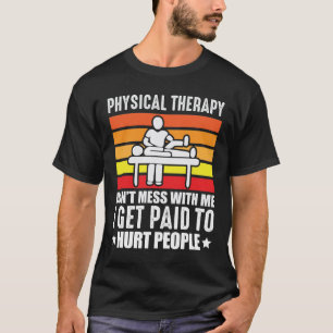 Physikalische Therapie PT Physio-Massageassistent T-Shirt