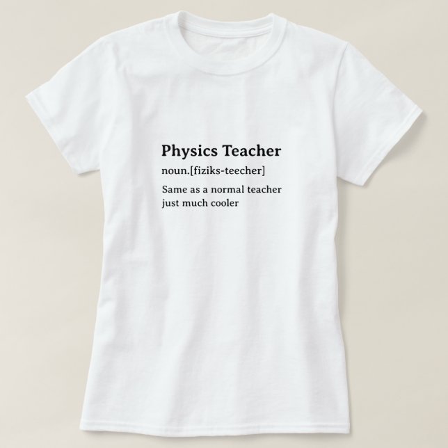 Physikalischer Lehrer - Humorale Wörterbuchdefinit T-Shirt (Design vorne)