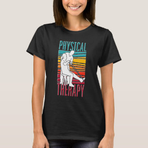 Physikalischer Physiotherapeut PT Übungsta T-Shirt