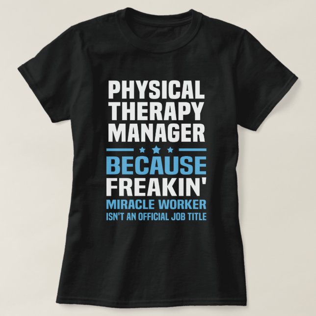 Physikalischer Therapiemanager T-Shirt (Design vorne)