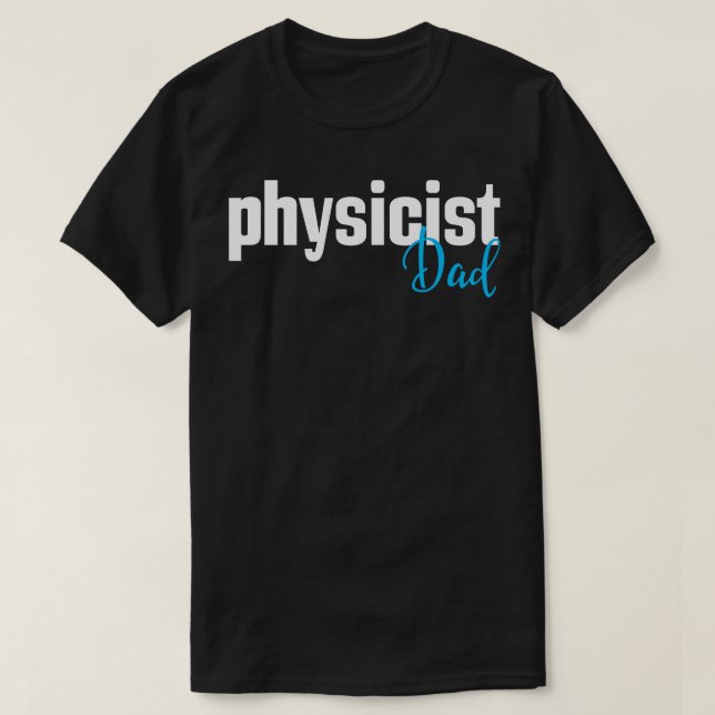 Physikalischer Vater 1 T-Shirt (Design vorne)