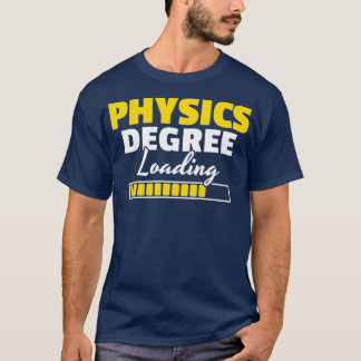 Physikalisches Geschenk für Physiker T-Shirt