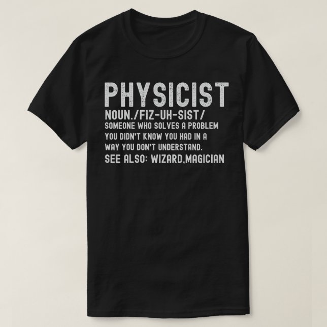 Physiker Definition Funny Science Physik Mathemati T-Shirt (Design vorne)