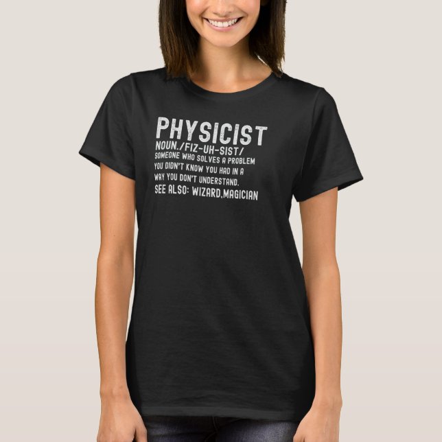 Physiker Definition Funny Science Physik Mathemati T-Shirt (Vorderseite)