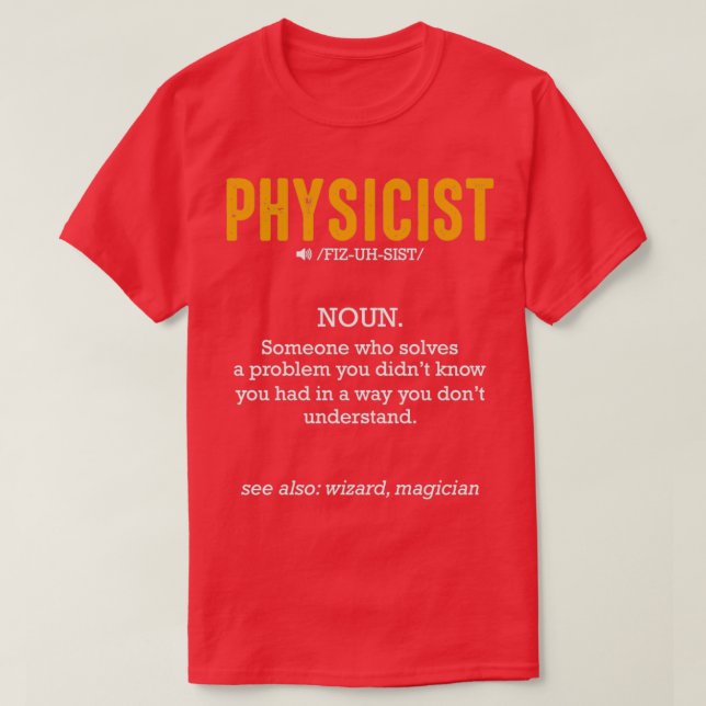 Physiker Definition Science Study Funny Nerd Geek T-Shirt (Design vorne)