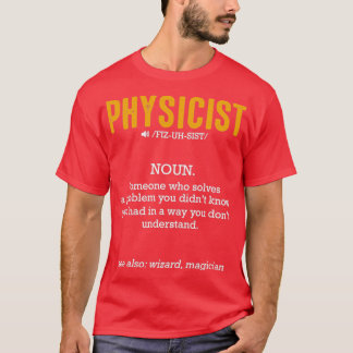 Physiker Definition Science Study Funny Nerd Geek T-Shirt