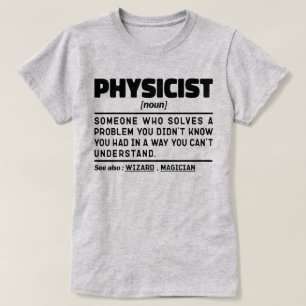 Physiker Noun definiert Coolen Wissenschaftslehrer T-Shirt