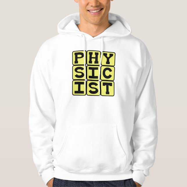 Physiker, Wissenschaftler der Physik Hoodie (Vorderseite)