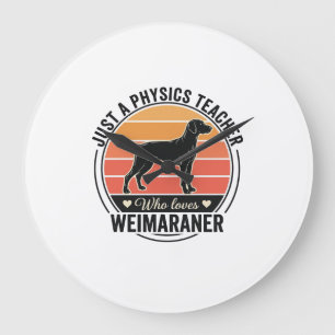Physiklehrer liebt Weimaraner Vintage-Hundedesign Große Wanduhr
