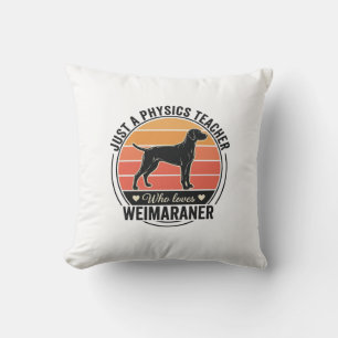Physiklehrer liebt Weimaraner Vintage-Hundedesign Kissen