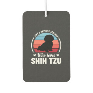 Physiklehrer Shih Tzu Hundeliebhaber Autolufterfrischer