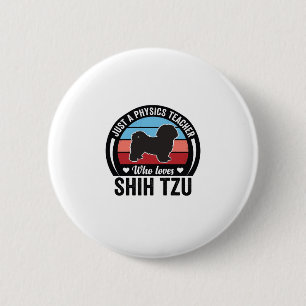 Physiklehrer Shih Tzu Vintage Hundeshirt Design_ Button