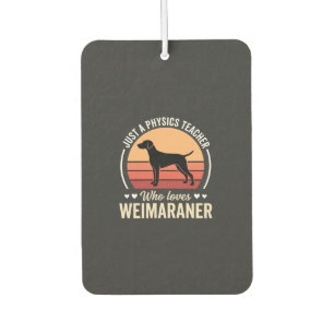 Physiklehrer Weimaraner-Hundefreund Autolufterfrischer