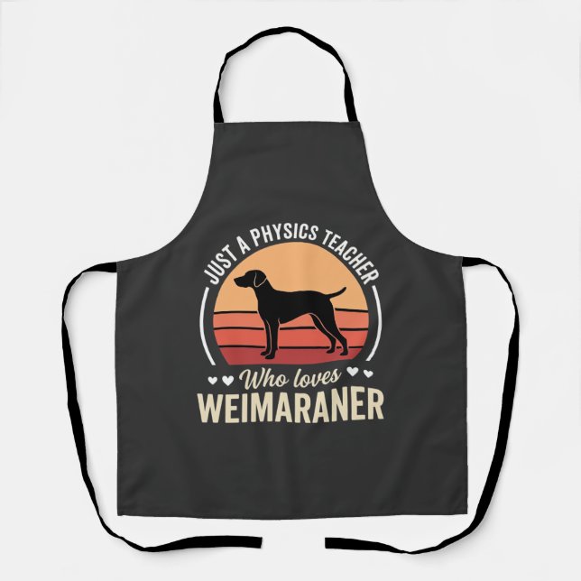 Physiklehrer Weimaraner-Hundefreund Schürze (Vorderseite)