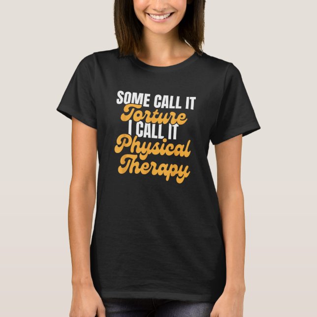 Physiotherapeut Assistant PT Beruf T-Shirt (Vorderseite)