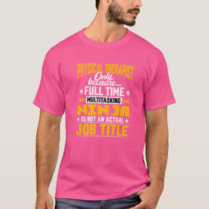 Physiotherapeut Job Titel Physiologe Chiropr T-Shirt