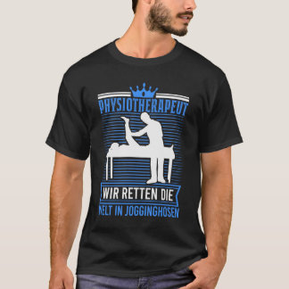 Physiotherapeut Jogginghosen Physiotherapie Physio T-Shirt