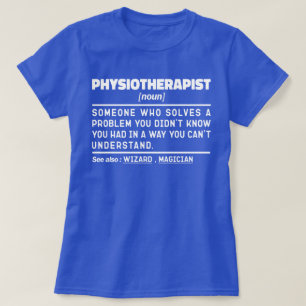 Physiotherapeut Noun Physiotherapie Mitarbeiter Co T-Shirt