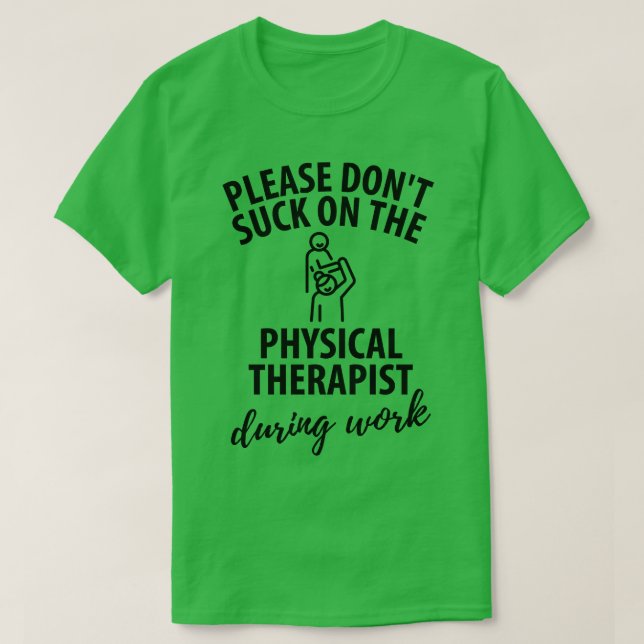 Physiotherapeut Physiotherapie-Geschenk Sprichwort T-Shirt (Design vorne)