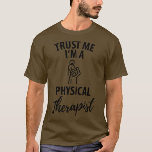 Physiotherapeut Physiotherapie-Geschenk Sprichwort T-Shirt