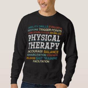 Physiotherapeut Physiotherapie Physikalisch Sweatshirt