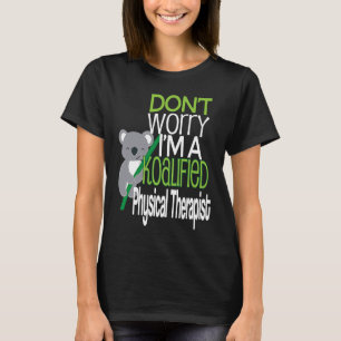 Physiotherapeut qualifiziert T-Shirt