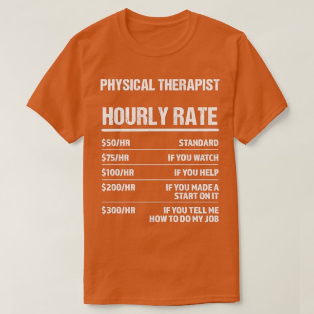 Physiotherapeut stündliche Rate sonniges Geburtsta T-Shirt (Design vorne)
