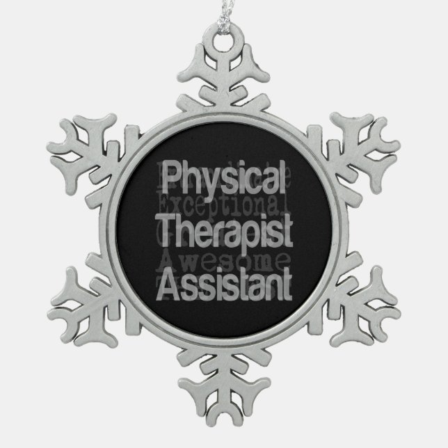 PhysiotherapeutAssistant Extraordinaire Schneeflocken Zinn-Ornament (Vorderseite)