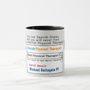 PhysiotherapeutIn Funny Best Search Tasse
