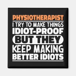 Physiotherapeutin Ich versuche Dinge zu Lustigen S Magnet