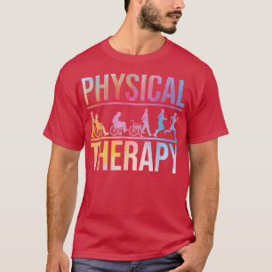 PhysiotherapieGesundheitstherapeut Physiotherapie  T-Shirt