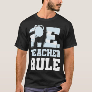 Physische Bildung PE Lehrer Trainer Sport T-Shirt