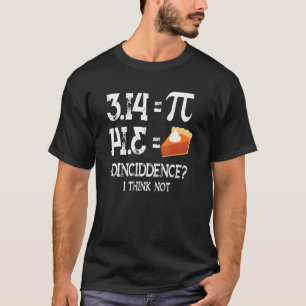 Pi 3 14 Pie Zufall Ich denke nicht Mathematik Pun T-Shirt