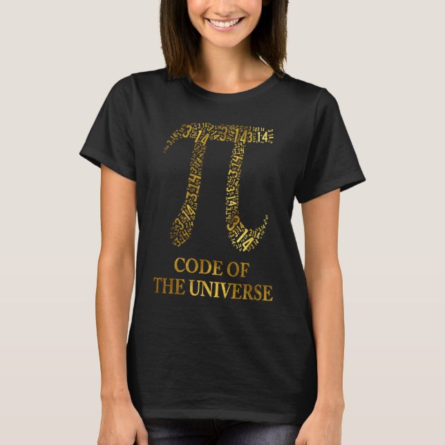 Pi Code Of The Universe Greek Letter Math Golden R T-Shirt (Vorderseite)