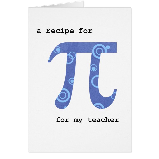 Pi Day for Teacher, Spaß, Rezept für Pi (Vorne)