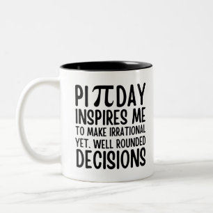 Pi Day Funny Zweifarbige Tasse