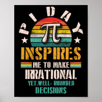 Pi Day Inspiriere mir, irrational und dennoch abge