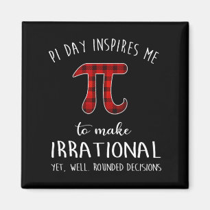Pi Day Inspiriere mir, irrationales Funny Buffet z Magnet