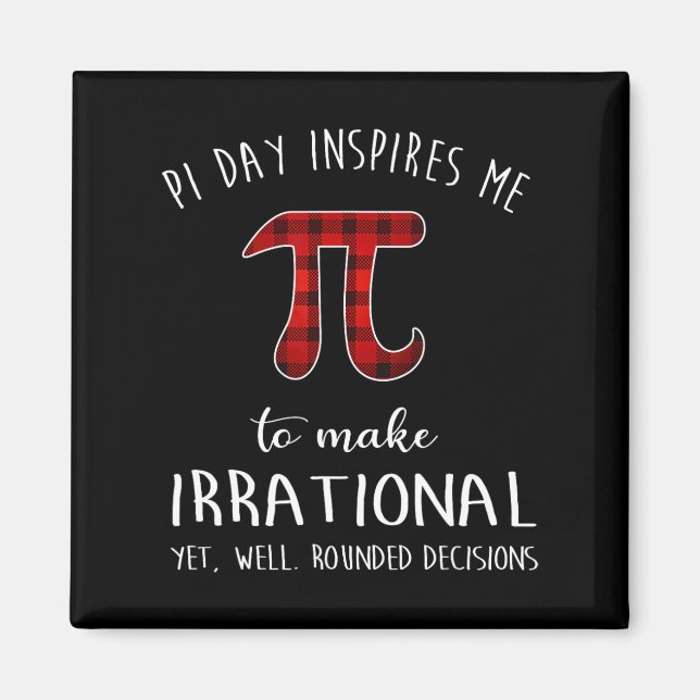 Pi Day Inspiriere mir, irrationales Funny Buffet z Magnet (Vorne)