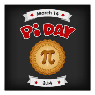 Pi Day ist März 14, Bring Kuchen! Poster