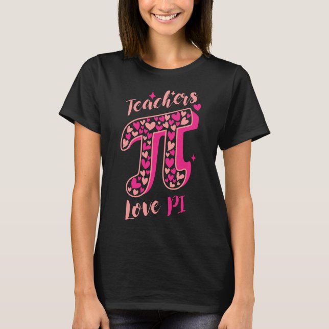 Pi Day Math Lehrer 3 14 Pi Symbol Nerd Lehrer T-Shirt (Vorderseite)