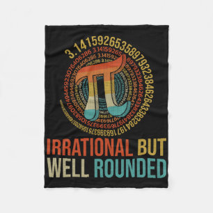 Pi Day Math Lover Apparel irrational, aber gut ger Fleecedecke