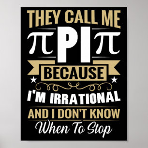 Pi Day Math Nerd - Nennen Sie mich Pi irrationale Poster