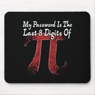Pi Day - Mein Wort sind die letzten 8 Ziffern des  Mousepad